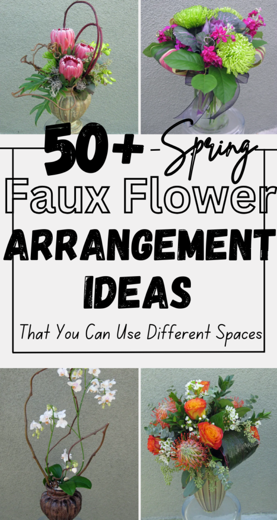 50+ Faux Flower Arrangement Ideas