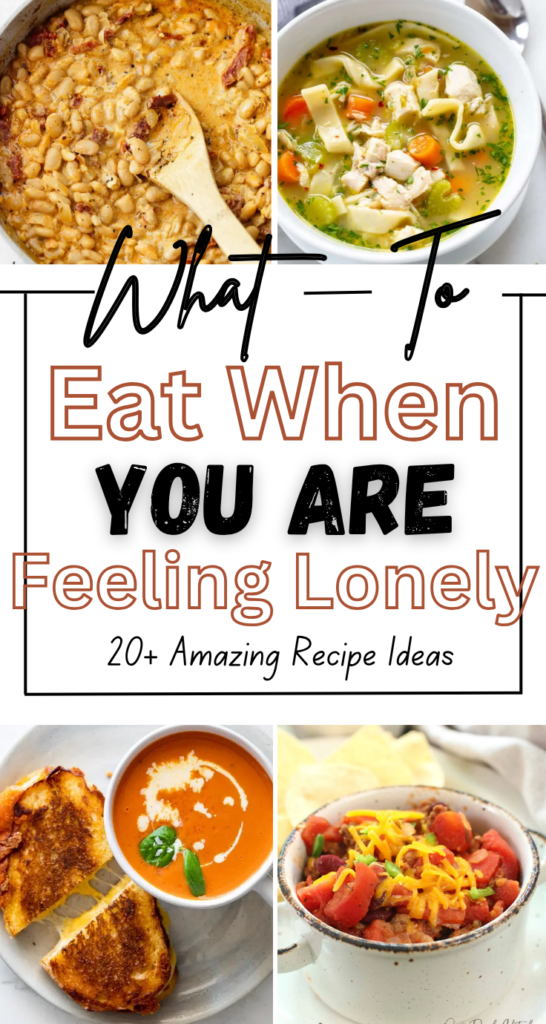 What To Eat When You Are Feeling Lonely