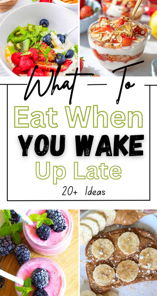 What To Eat When Wake Up Late