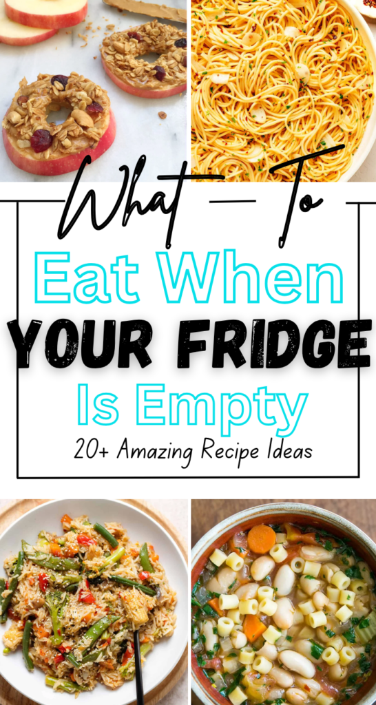 What To Eat When Your Fridge Is Empty