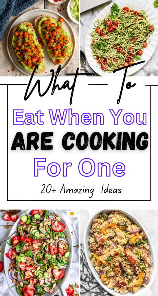 What to Eat When You're Cooking for One