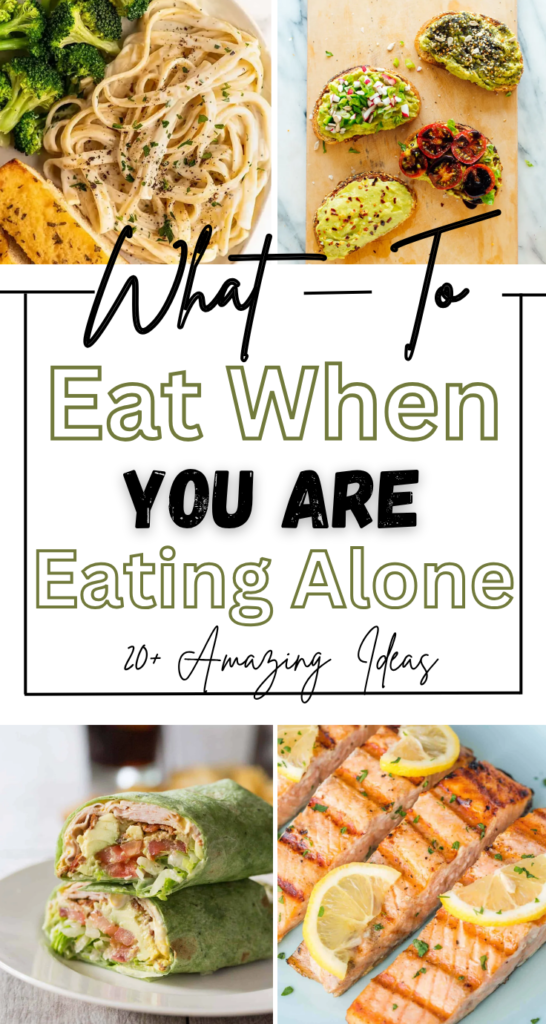 What to Eat When You're Eating Alone