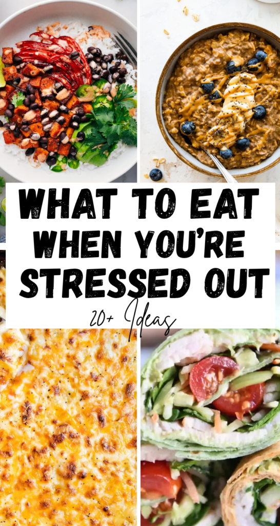 what to eat when you are stressed out