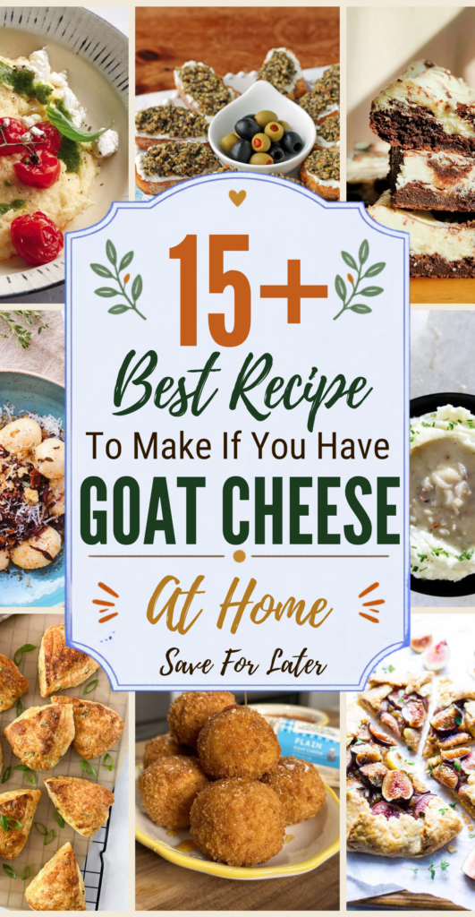 15+ Best Recipes To Make With Goat Cheese At Home