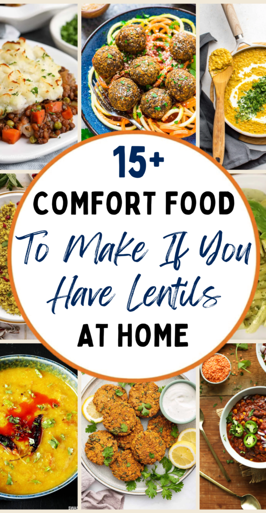 15 Comfort Foods To Make If You Have Lentils At Home