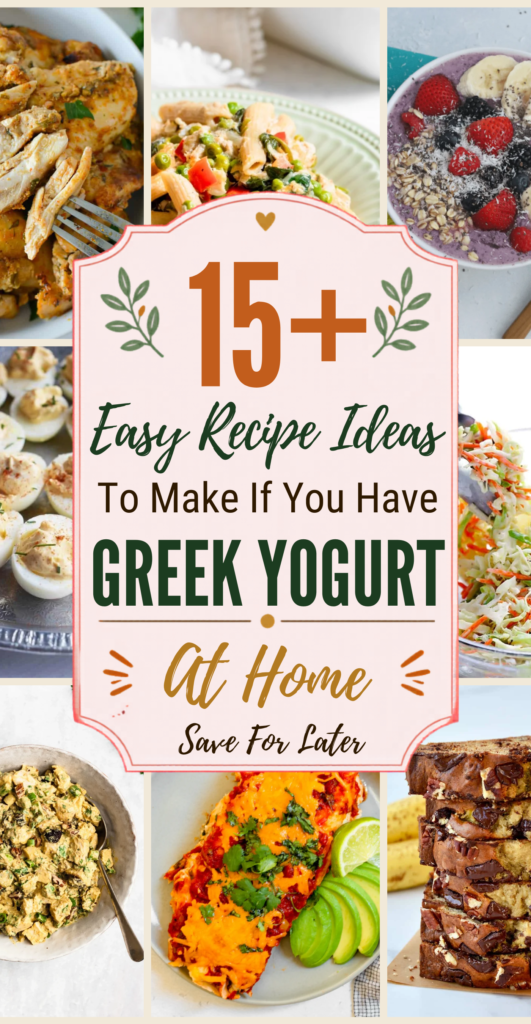 15+ Easy Recipes To Cook Using Greek Yogurt