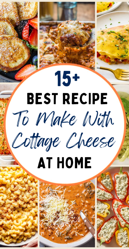 15+ Recipes To Make If You Have Cottage Cheese At Home